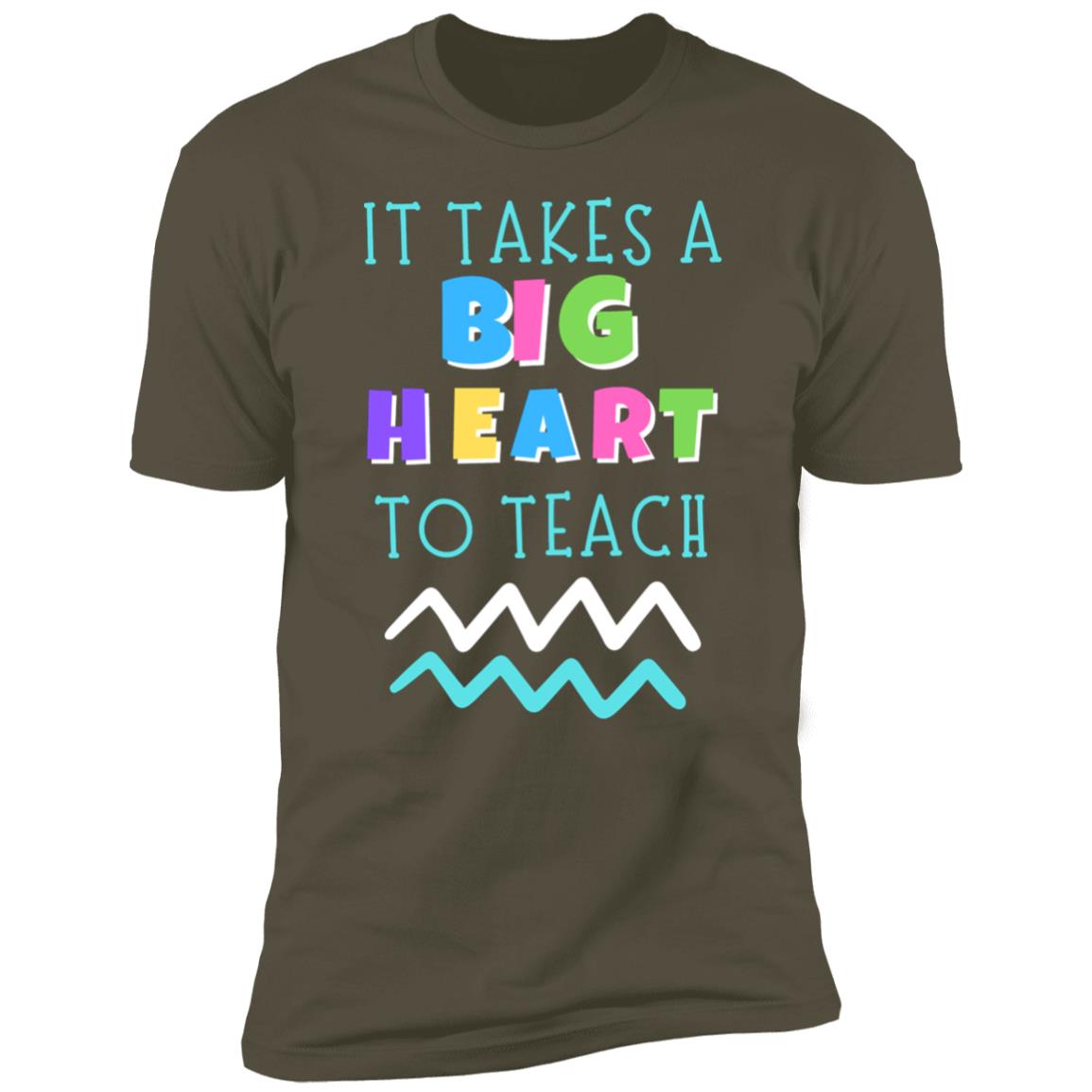 It Takes A Big Heart To Teach