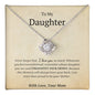 To My Daughter- Straighten Your Crown- Love Knot Necklace- Love Mom