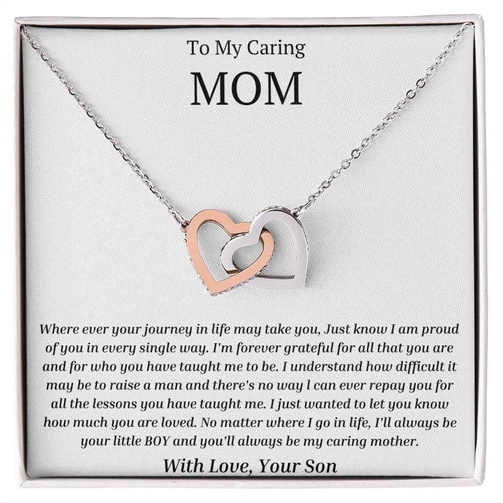 To My Caring Mother: I Will Always Be Your Little Boy- Love Your Son