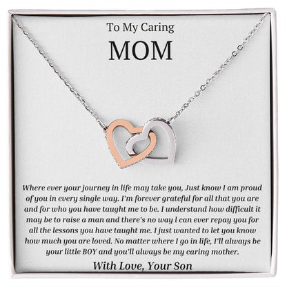 To My Caring Mother: I Will Always Be Your Little Boy- Love Your Son