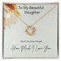 Beautiful Daughter- I Love You- Love Knot Necklace
