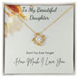 Beautiful Daughter- I Love You- Love Knot Necklace (script)
