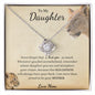 To My Daughter- I am proud to be your mother- Love Mom