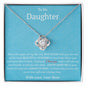 To My Daughter- I Love You- Love Mom