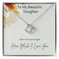 Beautiful Daughter- I Love You- Love Knot Necklace