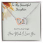 To My Beautiful Daughter:  Don't You Ever Forget How Much I Love You