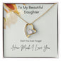 To My Beautiful Daughter- I Love You
